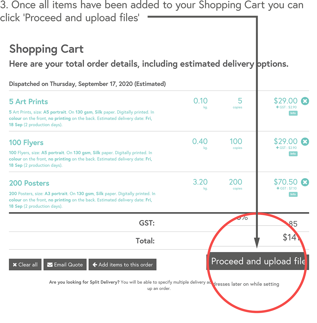 Once all items have been added to your Shopping Cart you can click ‘Proceed and upload files’